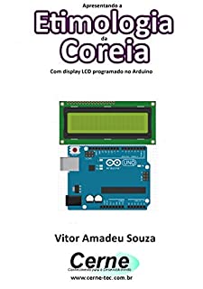 Livro Apresentando a Etimologia da Coreia Com display LCD programado no Arduino