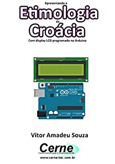 Livro Apresentando a Etimologia da Croácia Com display LCD programado no Arduino