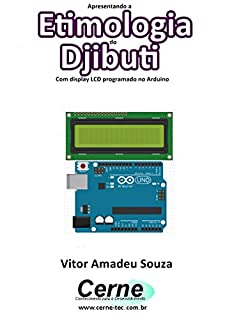 Apresentando a Etimologia do Djibuti Com display LCD programado no Arduino