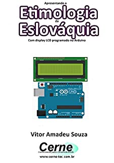 Apresentando a Etimologia da Eslováquia Com display LCD programado no Arduino