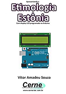Apresentando a Etimologia da Estônia Com display LCD programado no Arduino