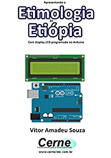 Apresentando a Etimologia da Etiópia Com display LCD programado no Arduino