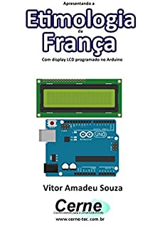 Apresentando a Etimologia da França Com display LCD programado no Arduino