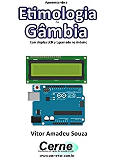 Apresentando a Etimologia de Gâmbia Com display LCD programado no Arduino