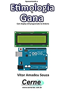 Apresentando a Etimologia de Gana Com display LCD programado no Arduino