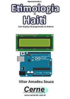 Apresentando a Etimologia do Haiti Com display LCD programado no Arduino