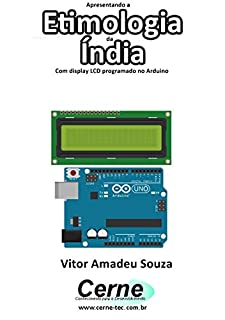 Apresentando a Etimologia da Índia Com display LCD programado no Arduino