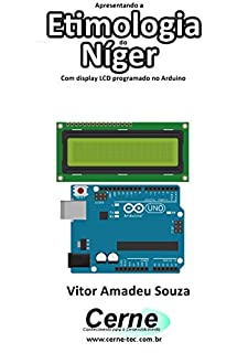 Apresentando a Etimologia do Níger Com display LCD programado no Arduino
