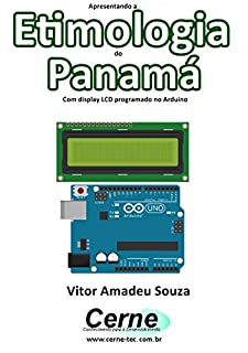 Apresentando a Etimologia do Panamá Com display LCD programado no Arduino