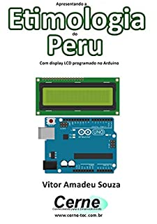 Apresentando a Etimologia do Peru Com display LCD programado no Arduino