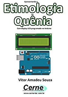 Livro Apresentando a Etimologia do Quênia Com display LCD programado no Arduino