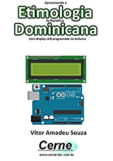 Apresentando a Etimologia da República  Dominicana Com display LCD programado no Arduino