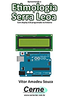Apresentando a Etimologia de  Serra Leoa Com display LCD programado no Arduino