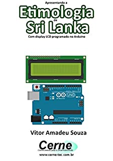 Apresentando a Etimologia de  Sri Lanka Com display LCD programado no Arduino