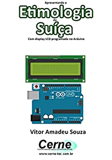 Apresentando a Etimologia da Suíça Com display LCD programado no Arduino