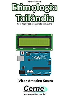 Livro Apresentando a Etimologia da Tailândia Com display LCD programado no Arduino