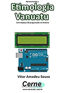 Apresentando a Etimologia de Vanuatu Com display LCD programado no Arduino
