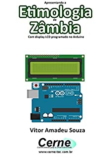 Apresentando a Etimologia de Zâmbia Com display LCD programado no Arduino