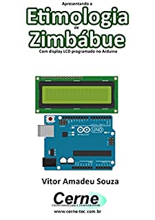 Apresentando a Etimologia de Zimbábue Com display LCD programado no Arduino