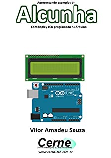 Livro Apresentando exemplos de Alcunha Com display LCD programado no Arduino