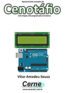 Livro Apresentando exemplos de Cenotáfio Com display LCD programado no Arduino
