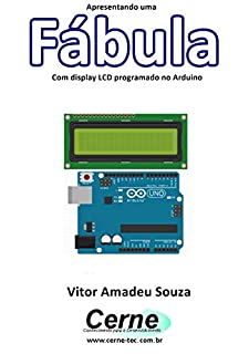 Livro Apresentando uma  Fábula Com display LCD programado no Arduino