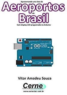 Livro Apresentando uma lista de Aeroportos do Brasil Com display LCD programado no Arduino