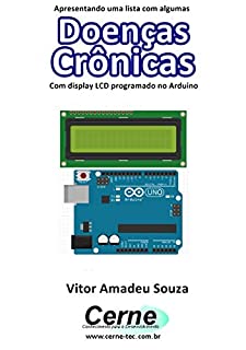 Livro Apresentando uma lista com algumas Doenças Crônicas Com display LCD programado no Arduino