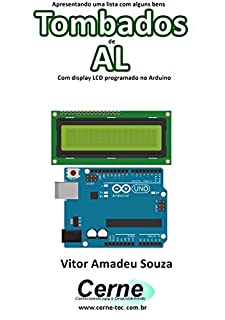 Livro Apresentando uma lista com alguns bens Tombados de AL Com display LCD programado no Arduino