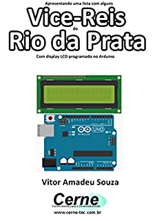 Livro Apresentando uma lista com alguns  Vice-Reis do Rio da Prata Com display LCD programado no Arduino