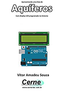 Livro Apresentando uma lista de Aquíferos Com display LCD programado no Arduino