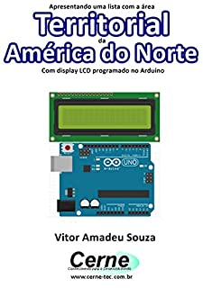 Livro Apresentando uma lista com a área Territorial da América do Norte Com display LCD programado no Arduino