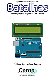 Livro Apresentando uma lista de Batalhas Com display LCD programado no Arduino