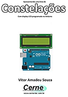 Apresentando uma lista de Constelações Com display LCD programado no Arduino