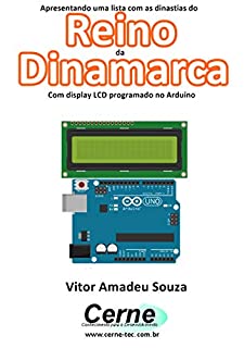 Livro Apresentando uma lista com a dinastia do Reino da Dinamarca Com display LCD programado no Arduino