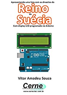 Livro Apresentando uma lista com a dinastia do Reino da Suécia Com display LCD programado no Arduino