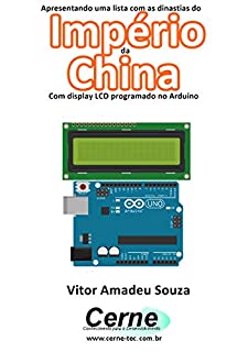 Apresentando uma lista com as dinastias do Império da China Com display LCD programado no Arduino