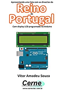 Livro Apresentando uma lista com as dinastias do Reino de Portugal Com display LCD programado no Arduino