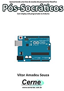 Livro Apresentando uma lista de escolas de pensamento filosófico Pós-Socráticos Com display LCD programado no Arduino