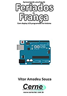 Livro Apresentando uma lista de Feriados da França Com display LCD programado no Arduino