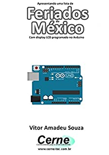Livro Apresentando uma lista de Feriados do México Com display LCD programado no Arduino