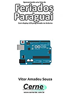 Livro Apresentando uma lista de Feriados do Paraguai Com display LCD programado no Arduino