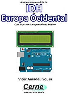 Apresentando uma lista de IDH da Europa Ocidental Com display LCD programado no Arduino