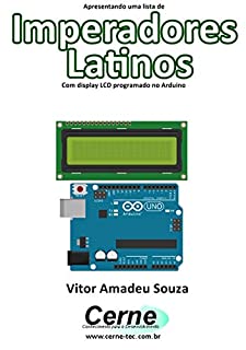 Livro Apresentando uma lista de Imperadores Latinos Com display LCD programado no Arduino