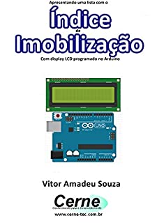 Livro Apresentando uma lista com o Índice de Imobilização Com display LCD programado no Arduino