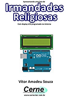 Livro Apresentando uma lista de  Irmandades Religiosas Com display LCD programado no Arduino