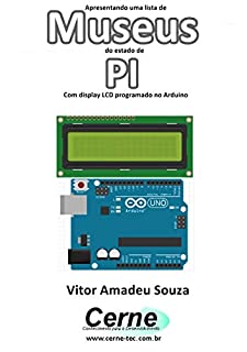 Livro Apresentando uma lista de  Museus do estado de PI Com display LCD programado no Arduino
