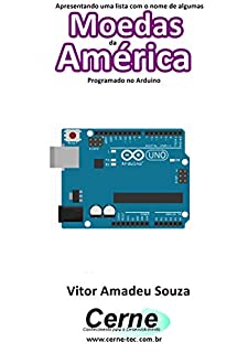 Livro Apresentando uma lista com o nome de algumas  Moedas da América Com display LCD programado no Arduino