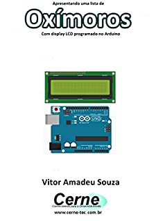 Livro Apresentando uma lista de Oxímoros Com display LCD programado no Arduino