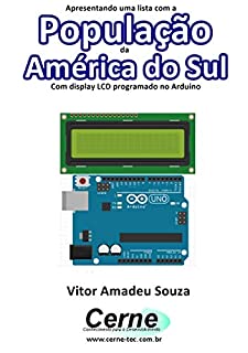 Livro Apresentando uma lista com a População da América do Sul Com display LCD programado no Arduino